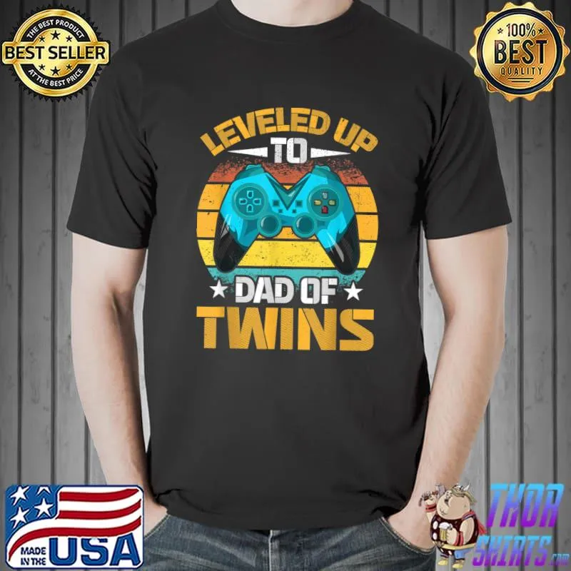 Leveled up to Dad Of Twins Fathers Day Gift T-Shirt Unisex