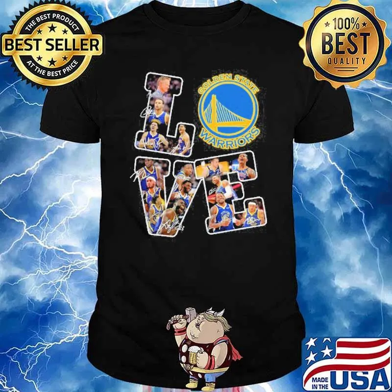 Love Golden State Warrior Shirt Unisex