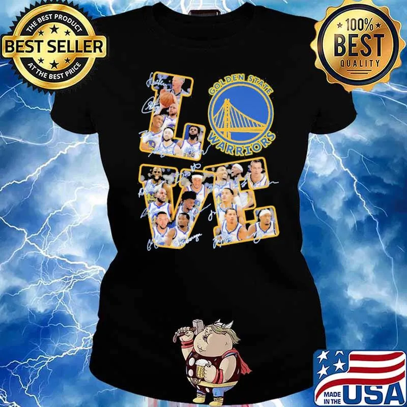 Love Golden State Warriors Shirt Ladies tee