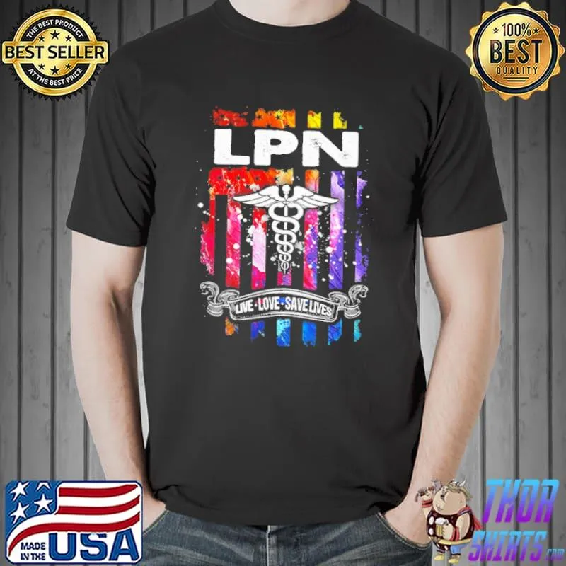 LPN Live Love Save Lives Color Flag Shirt Unisex