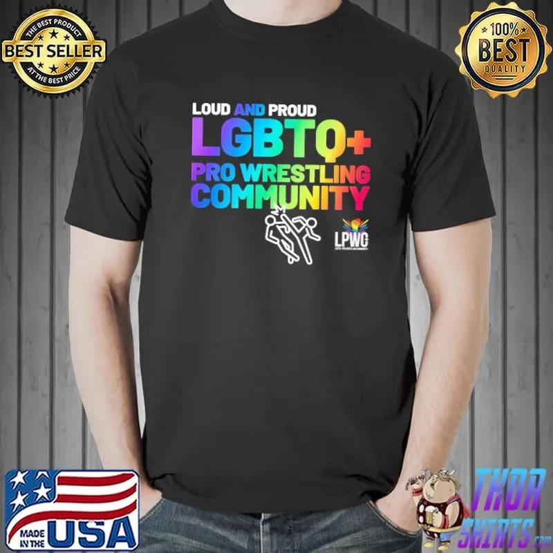 Lpwc+ community mia yim loud and proud lgbtg+ pro wrestling shirt