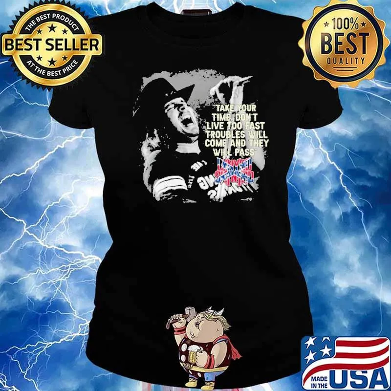 Lynyrd Skynyrd Take Your Time Don't Live too Fast Shirt Ladies tee