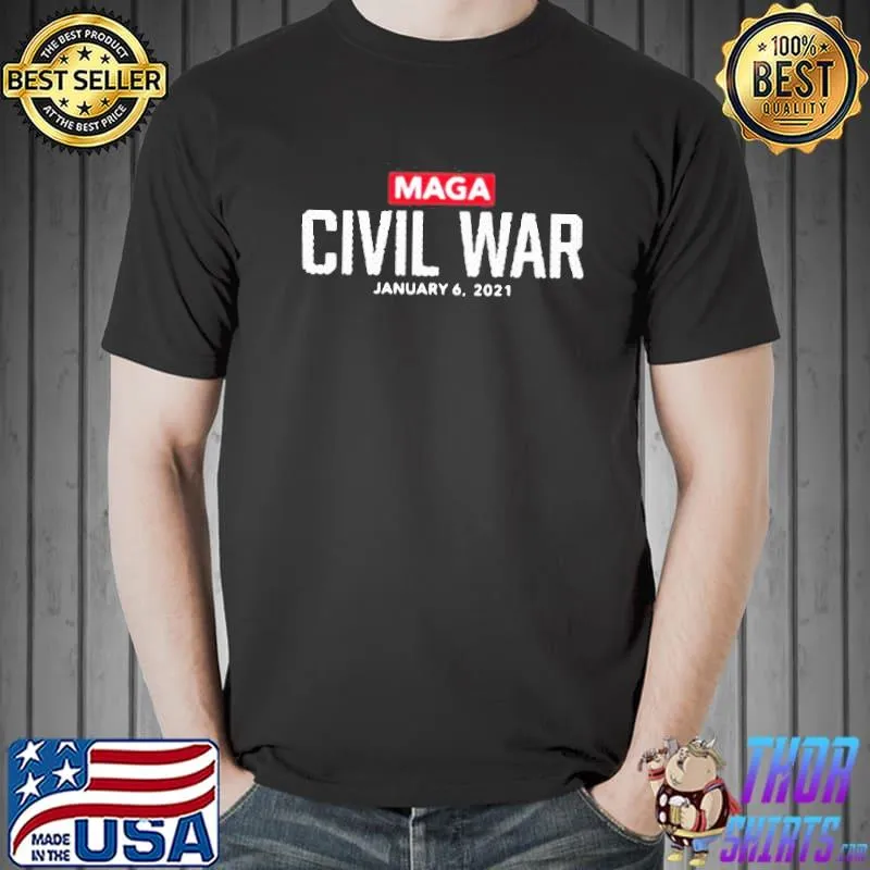 Maga civil war january 6 2021 shirt