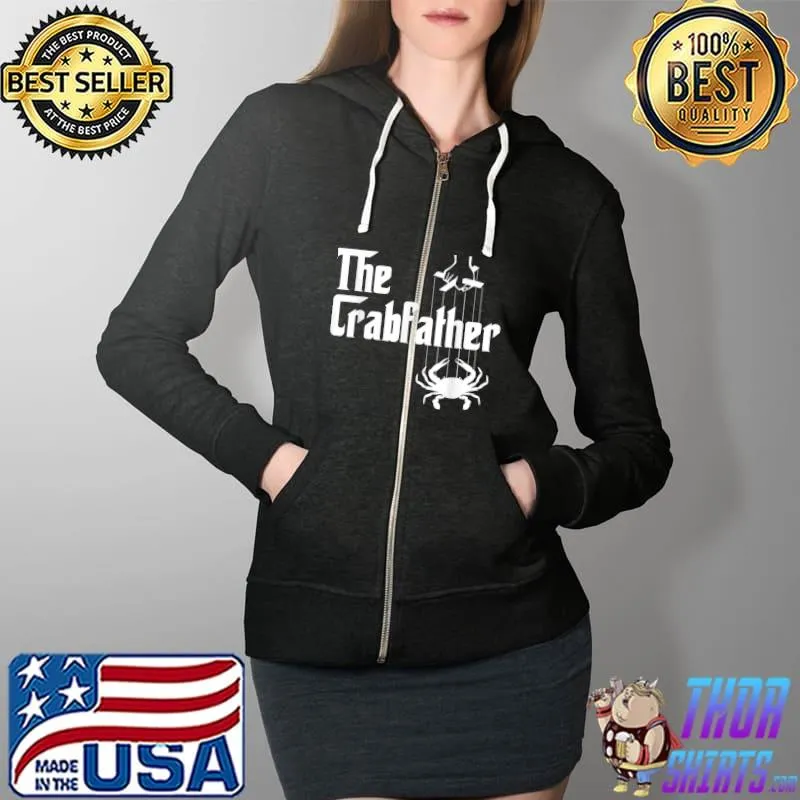Mens Funny Crab Lover Crabbing The Crabfather Crabber T-Shirt Full Zip Hooded