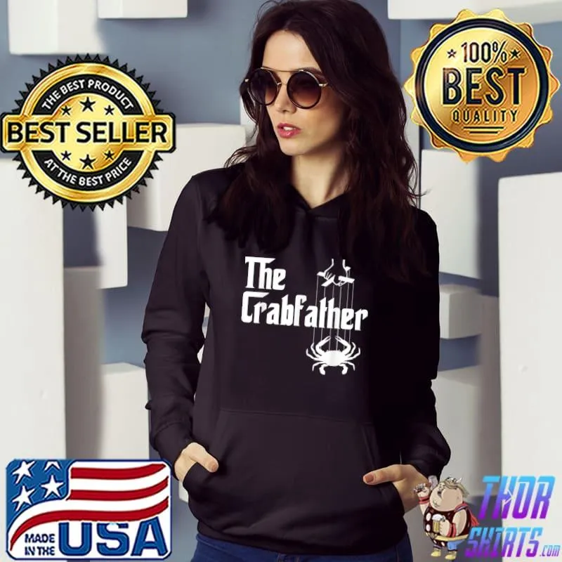 Mens Funny Crab Lover Crabbing The Crabfather Crabber T-Shirt Hoodie