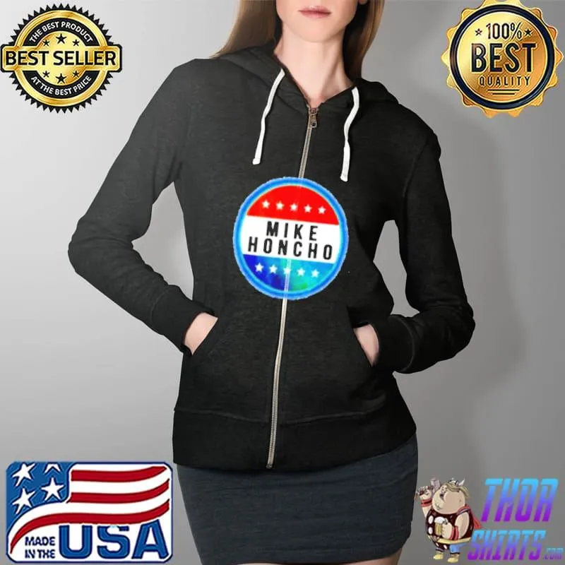 Mike Honcho for President logo s Full Zip Hooded