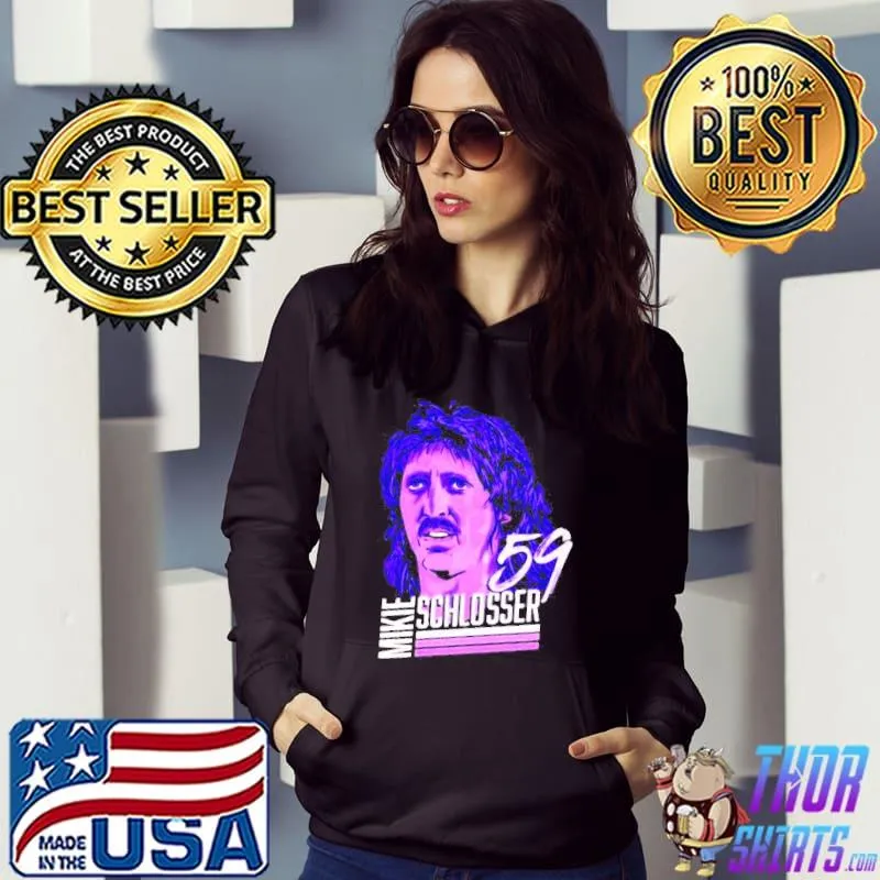Mike Schlosser Player 59 Shirt Hoodie