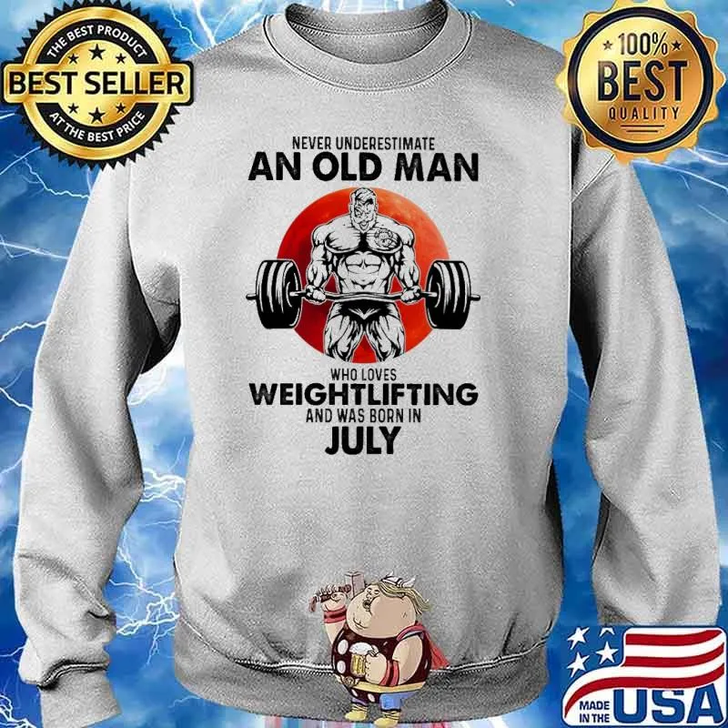 Never Underestimate An Old MAn Who Loves Weightlifting And Was Born in July Blood Moon Shirt Sweater