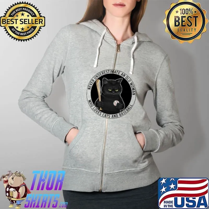 Never Underestimate An Old Woman Who Loves Cats And Baseball Shirt Full Zip Hooded