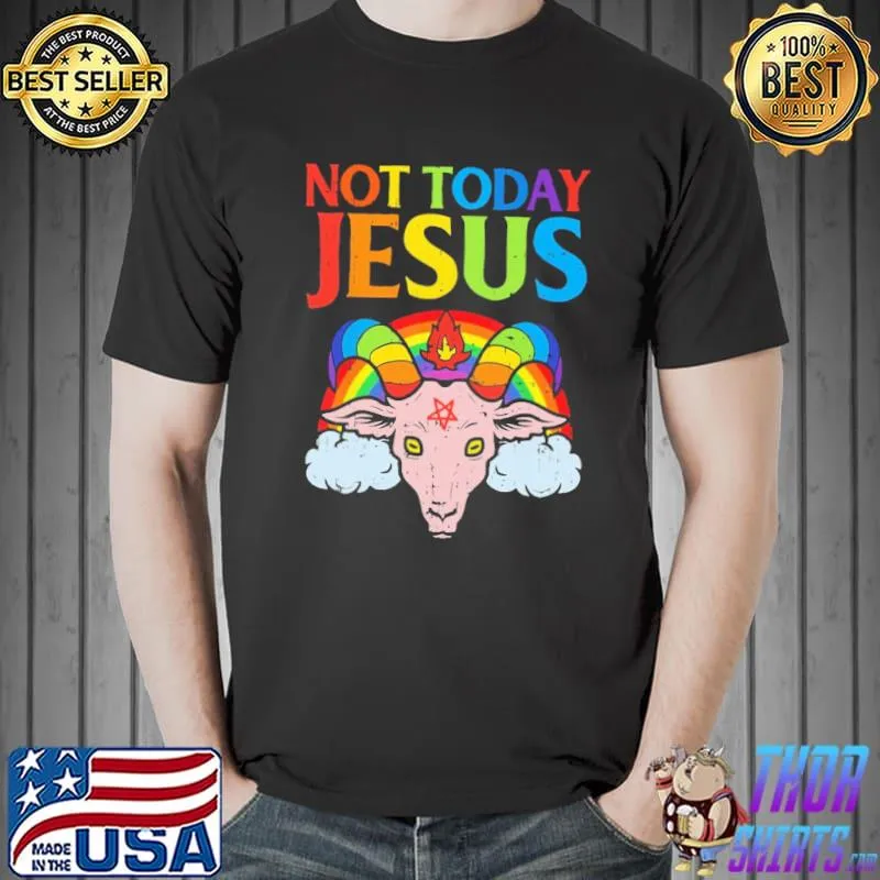 Not today jesus unicorn rainbow shirt