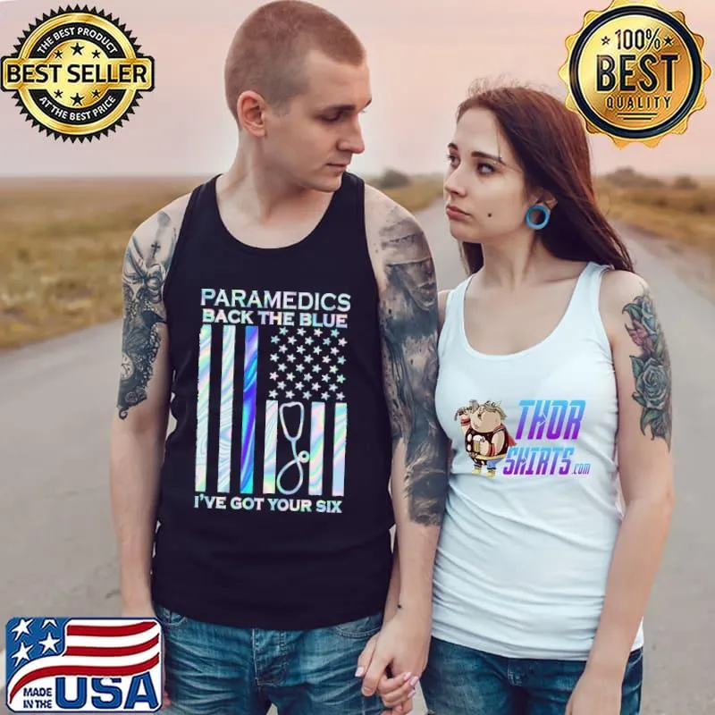 Paramedics Back The Blue I've Got Your Six Hologram Shirt Tank Top