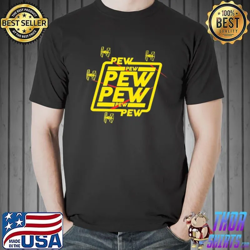 Pew pew for adult shirt