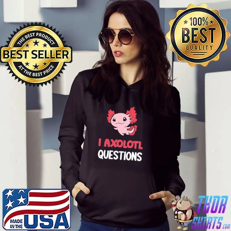 Pink vintage I axolotl questions s Hoodie