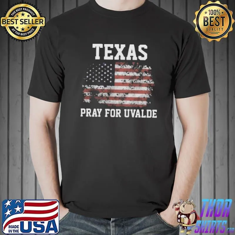 Pray for Texas uvalde strong shirt