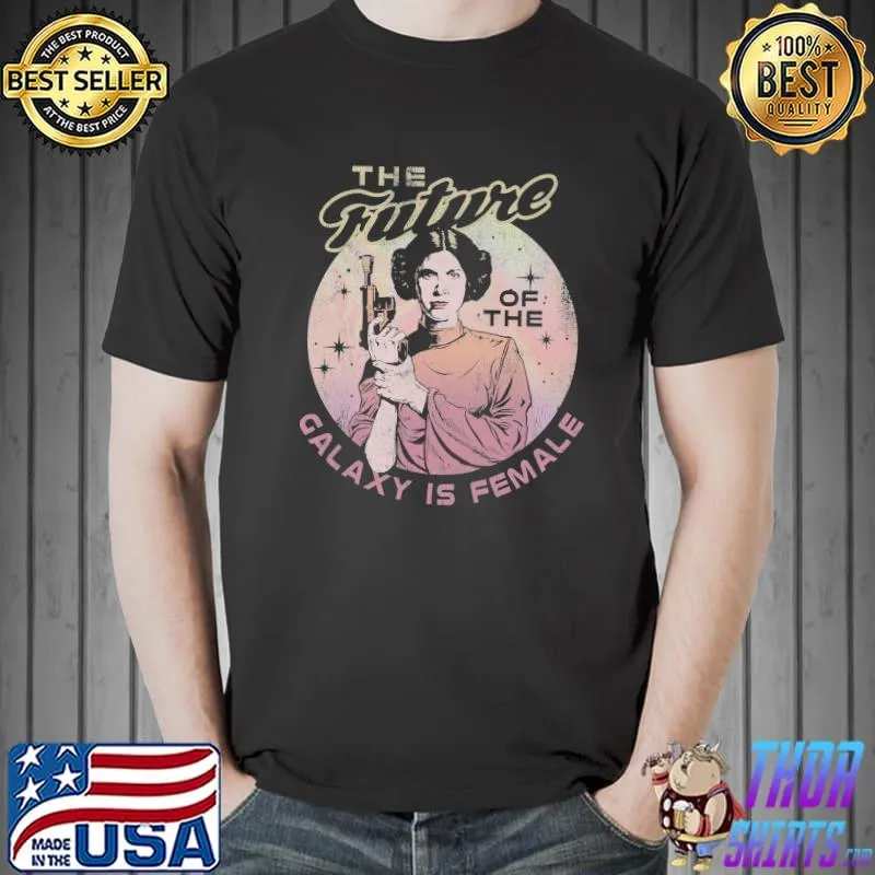 Princess leia the future of the galaxy is female Star wars s Unisex