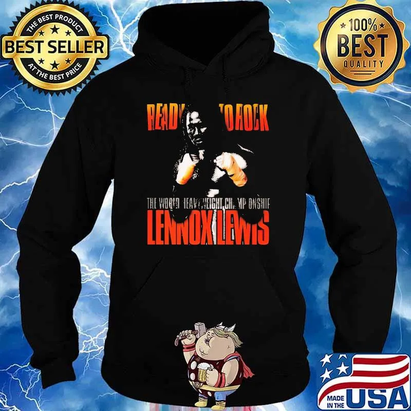 Ready To Rock Lennox Lewis Shirt Hoodie