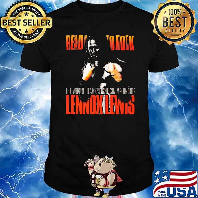 Ready To Rock Lennox Lewis Shirt
