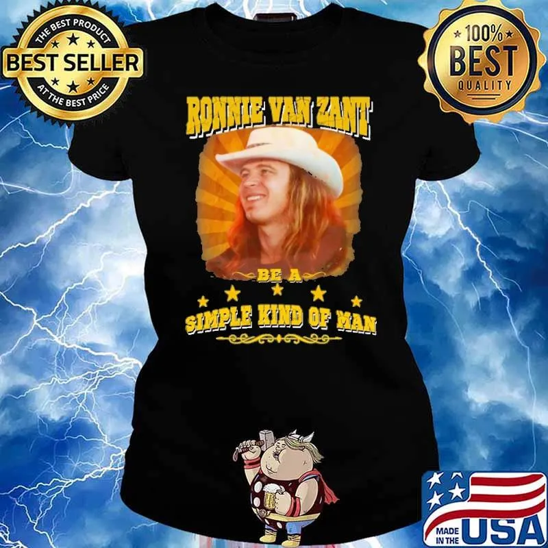 Ronnie Van Zant Be A Simple Kind Of Man Shirt Ladies tee
