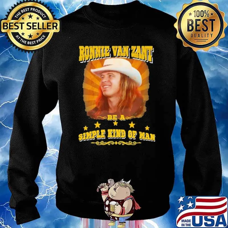 Ronnie Van Zant Be A Simple Kind Of Man Shirt Sweater