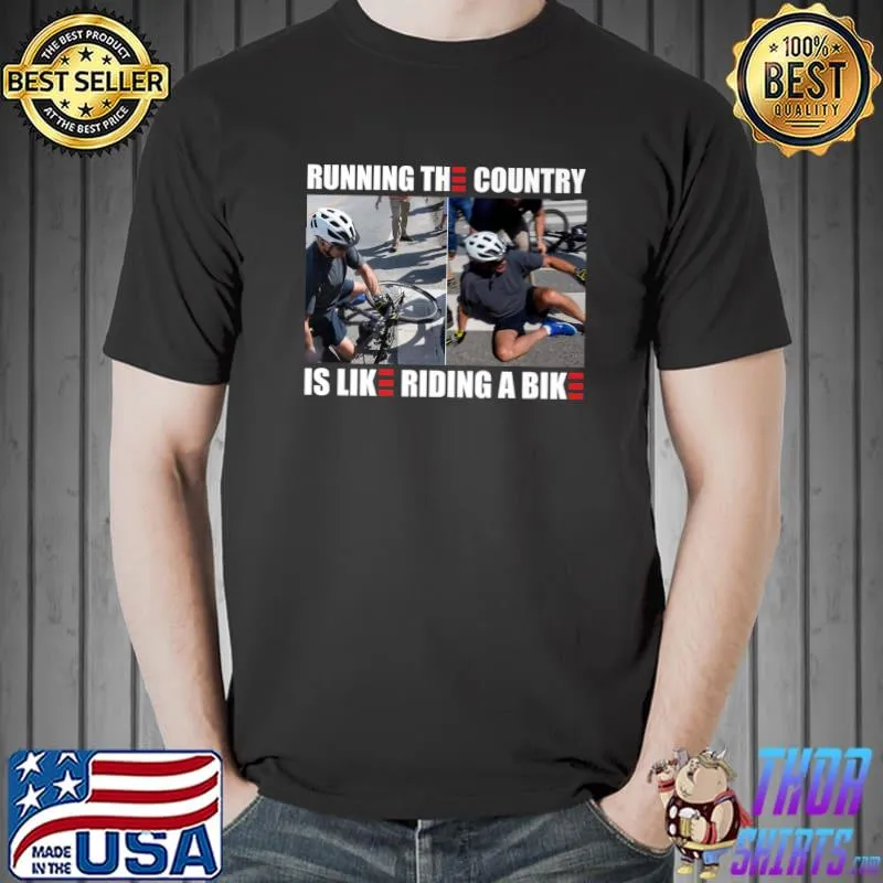 Running the country is like riding a bike Funny Joe biden Premium T-Shirt