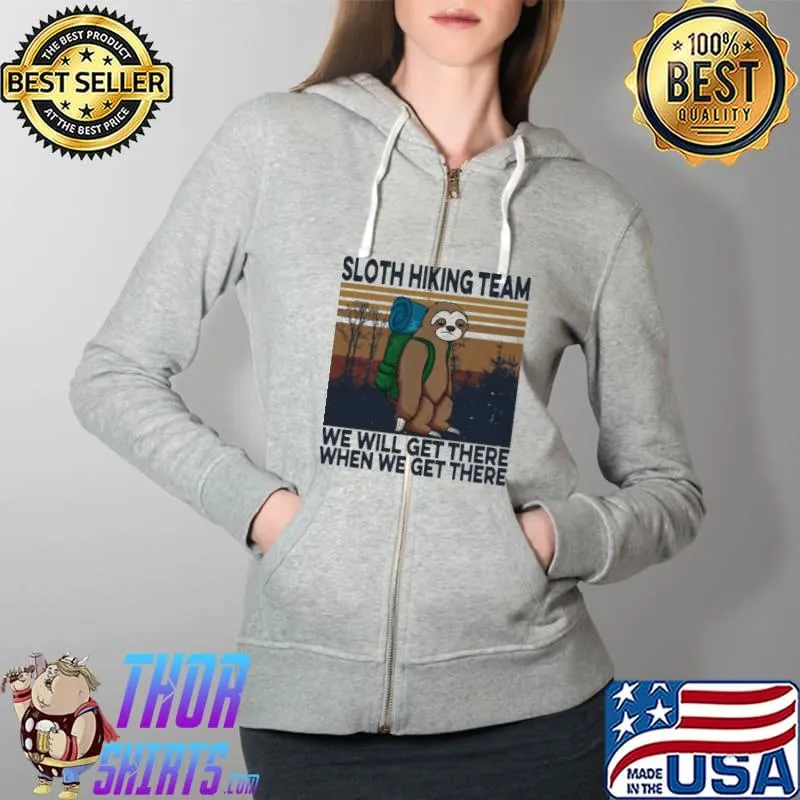 Sloth hiking team we will get there vintage s Full Zip Hooded