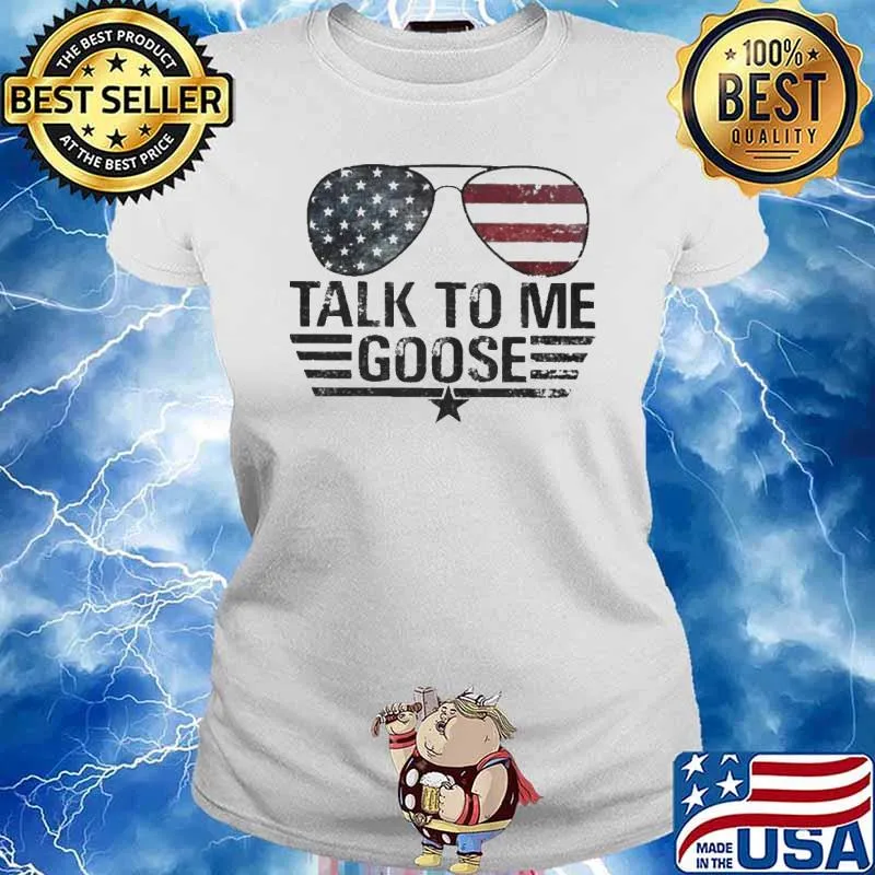 Talk To Me Goose American Glasses Shirt Ladies tee