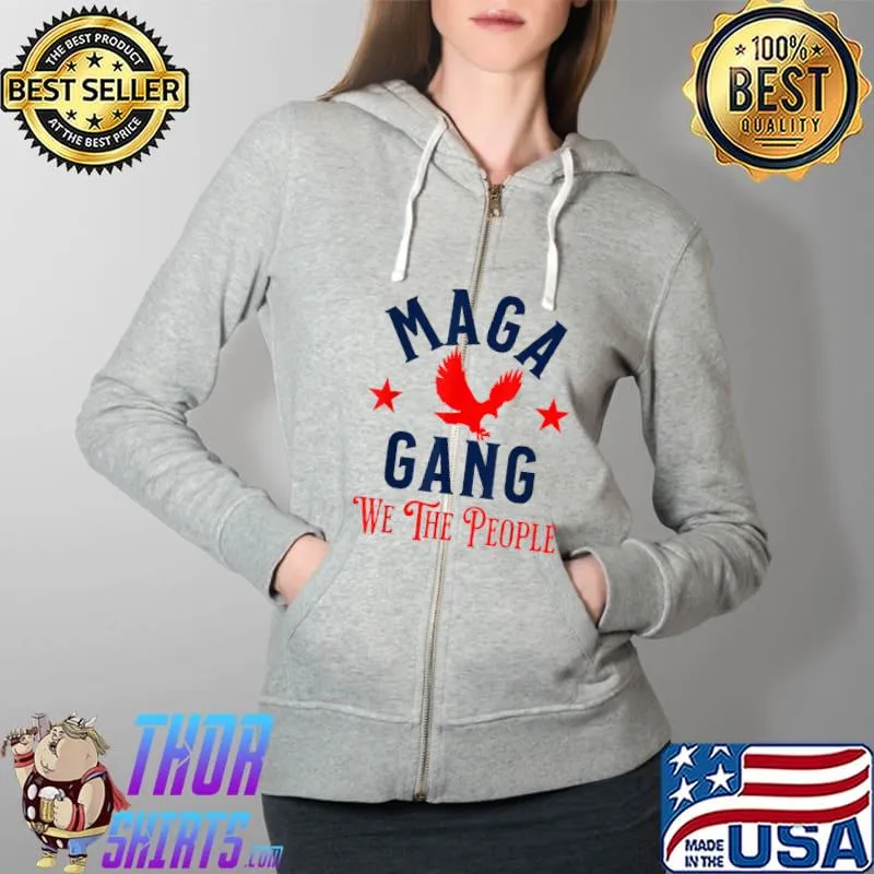 Team Maga Gang Pro Trump Maga King Ultra Maga Gang T-Shirt Full Zip Hooded