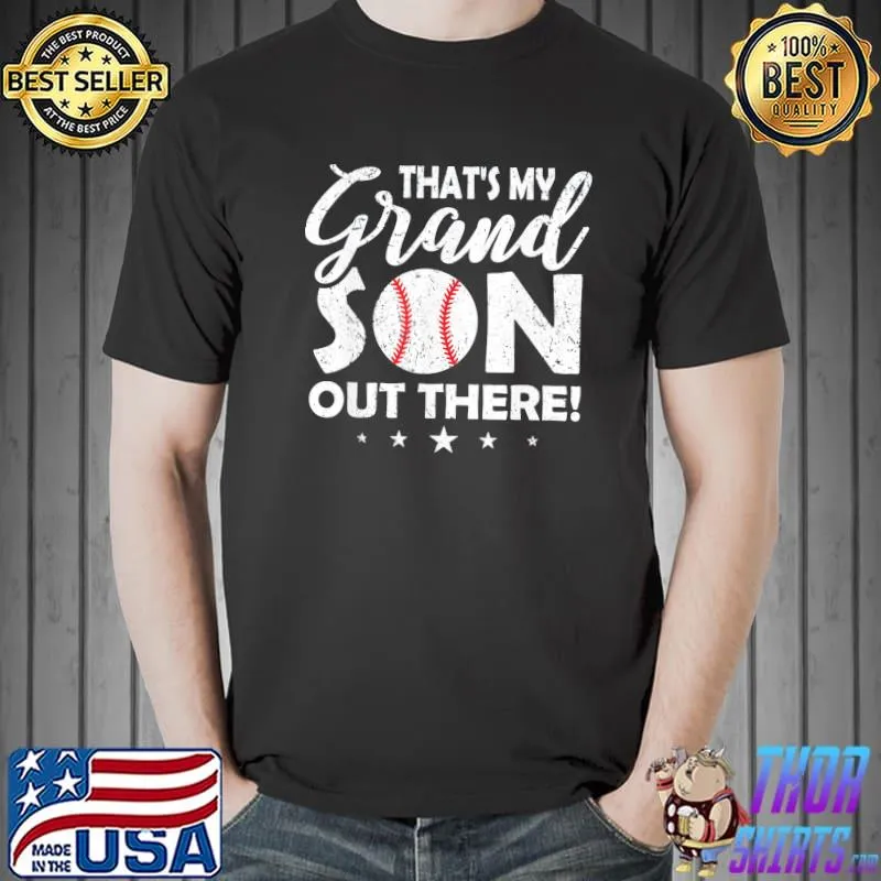That's my grand son out there shirt