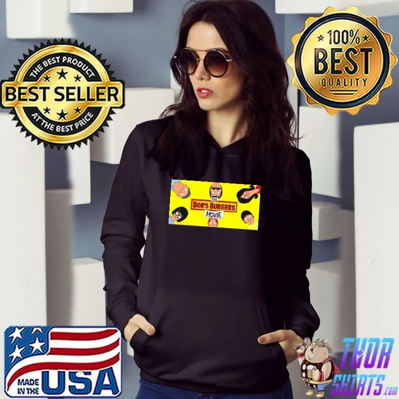The Bob's Burgers Movie Shirt Hoodie