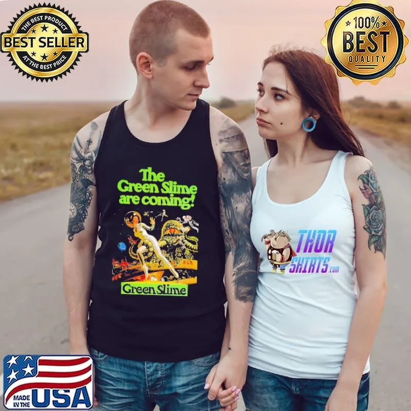 The Green Slime Are Coming Horror Shirt Tank Top