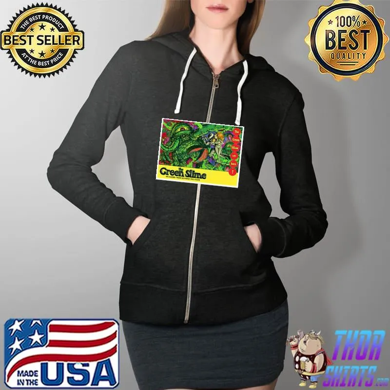 The Green Slime Invaders From Beyond The Stars Shirt Full Zip Hooded
