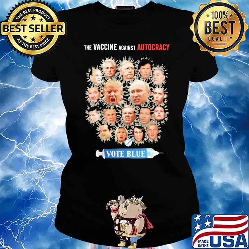 The Vaccine Against Autocracy Vote Blue Shirt Ladies tee