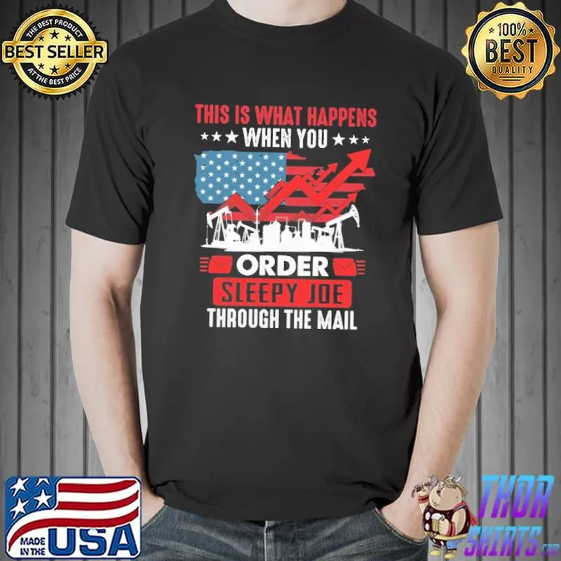 This is what happens when you order sleepy Joe shirt