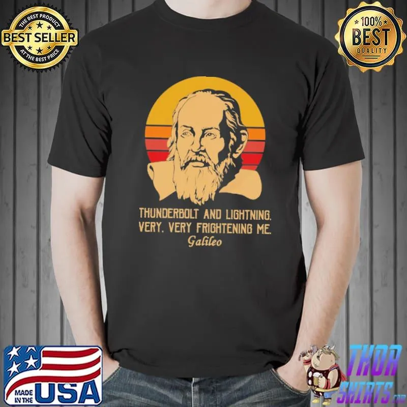 Thunderbolt And Lightning Very Frightening Me Galileo Vintage Shirt