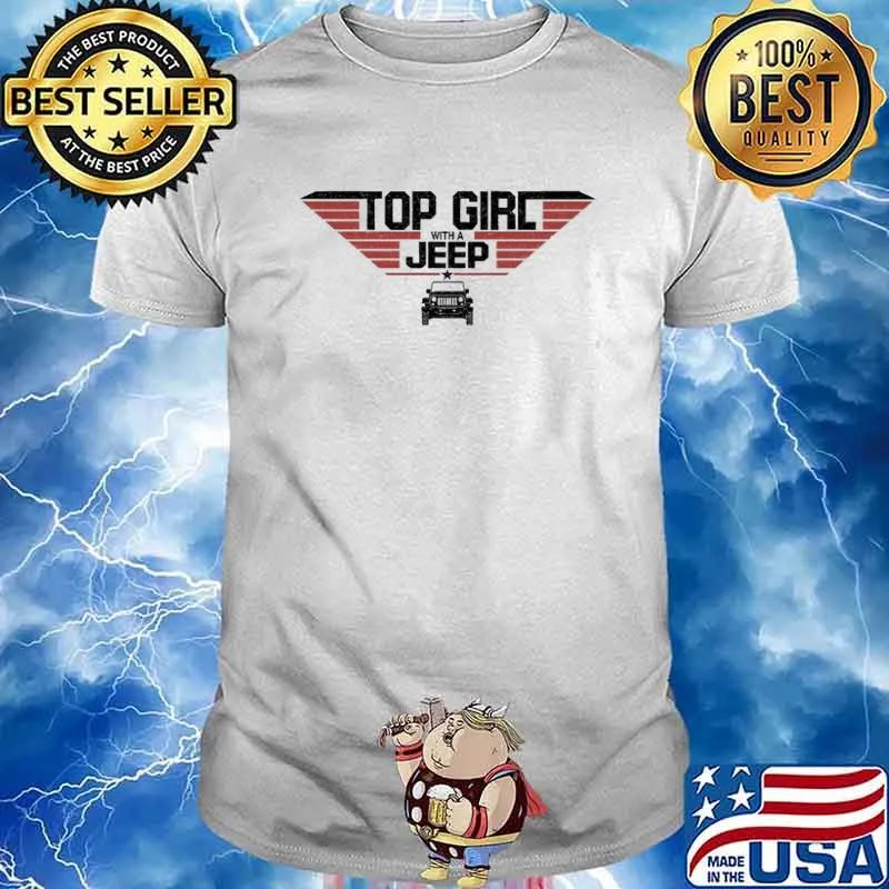 Top Girl With A Jeep Top Gun Shirt