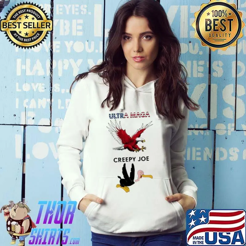 Ultra Maga Eagle Cre-epy Joe Shirt Hoodie