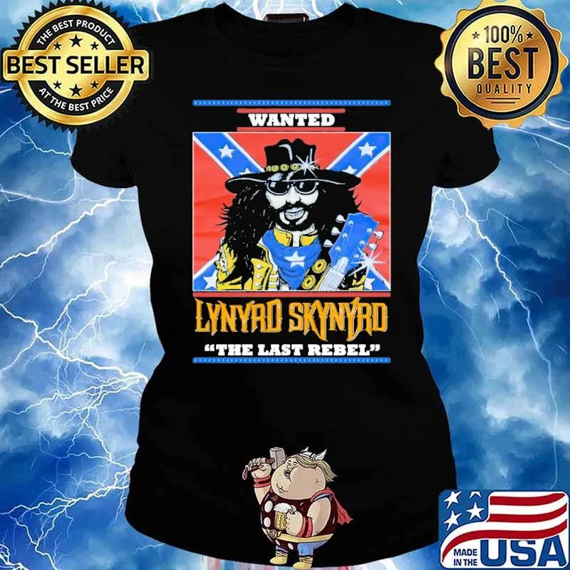 Wanted Lynyrd Skynyrd The Last Rebel Shirt Ladies tee