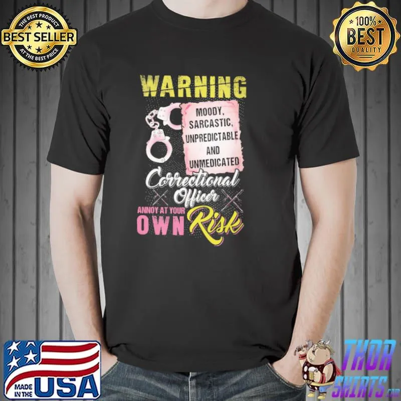 Warning correctional officer annoy at your own risk shirt