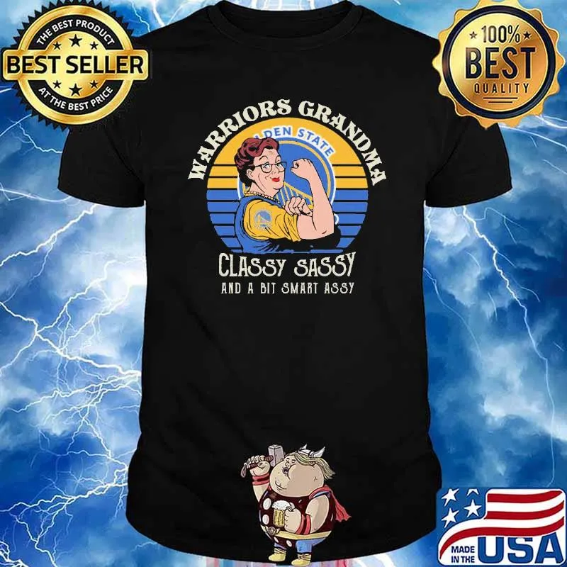Warriors Grandma Classy Sassy And A Bit Smart Assy Shirt