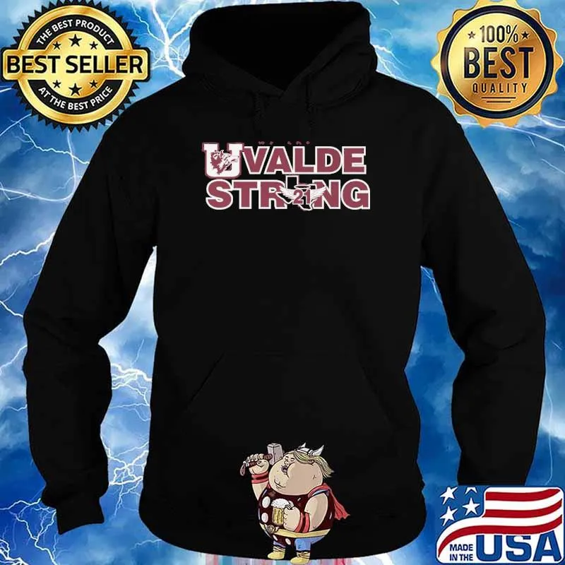 We are uvalde string 21 s Hoodie