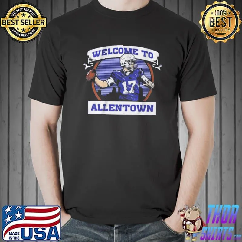 Welcome to allen town for Buffalo Bills fans shirt