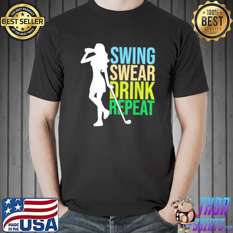 Womens swing swear drink repeat love golf shirt
