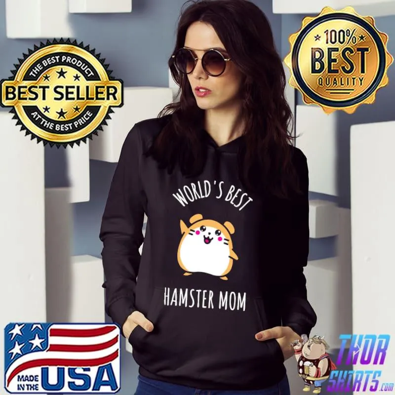 World's best hamster mom s Hoodie