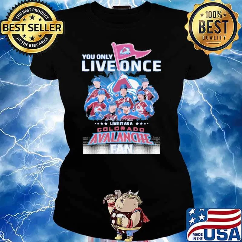 You Only Live Once Avalanche Shirt Ladies tee