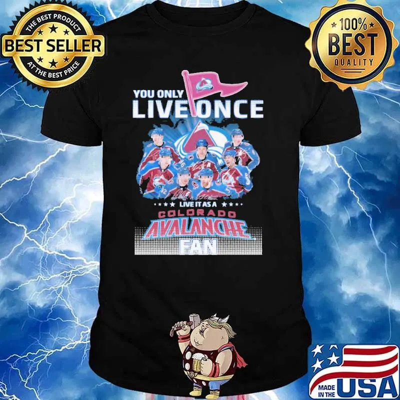 You Only Live Once Avalanche Shirt