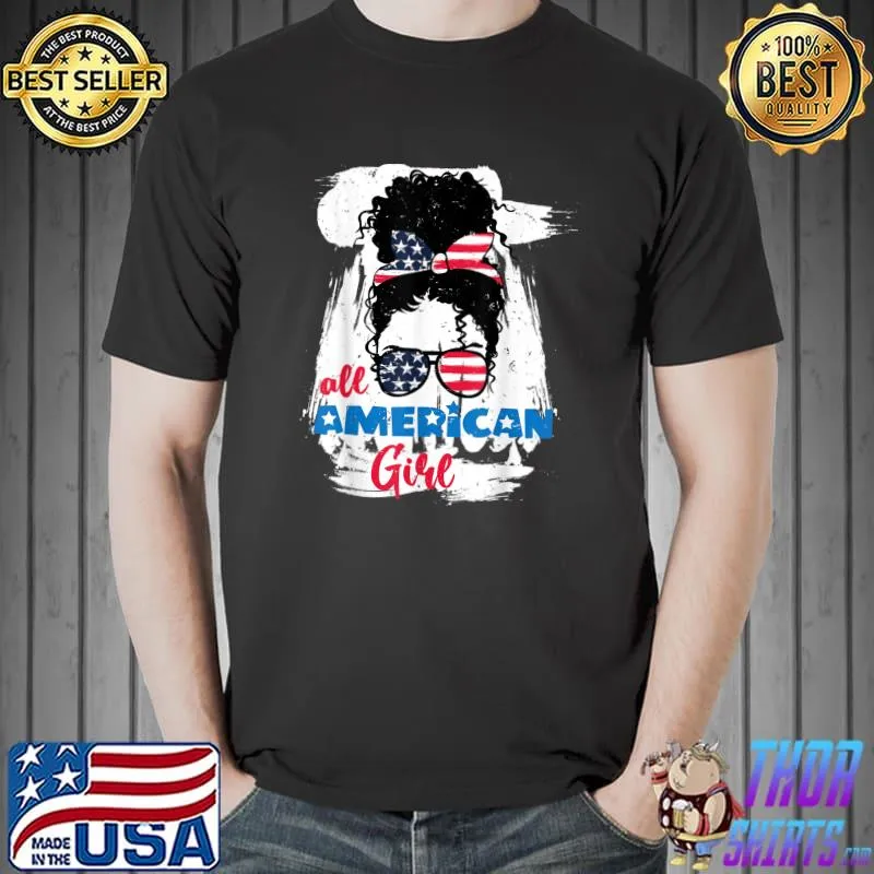 All American Girl Messy Bun USA Flag Patriotic T-Shirt