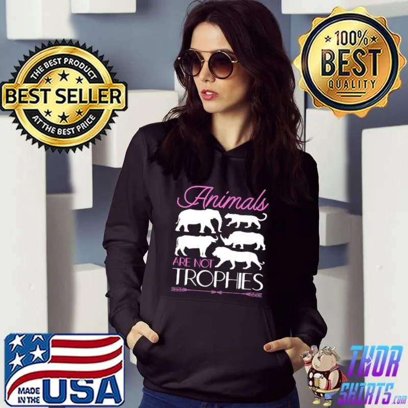 Animals Are No Trophies T-Shirt Hoodie
