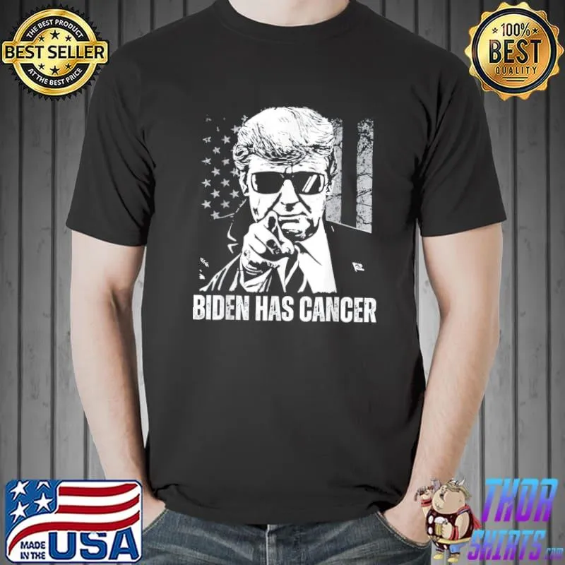 Biden has cancer us flag Donald Trump shirt