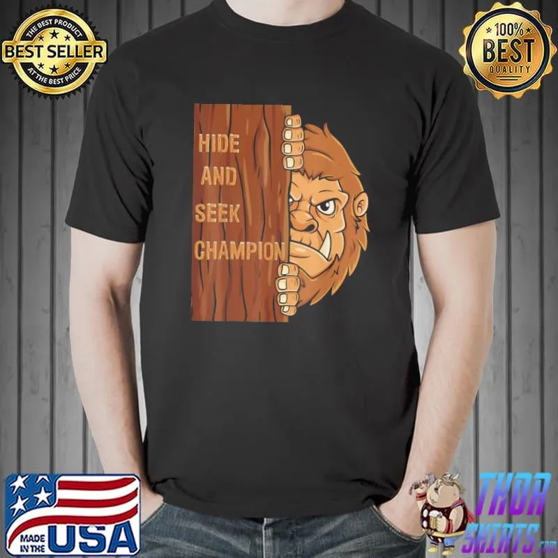 Bigfoot hide and seek champion sasquatch forest shirt