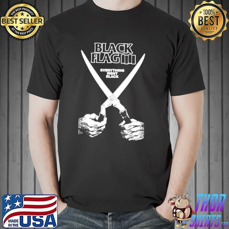 Black flag everything went black shirt